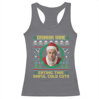 Funny Ed Gein Horror Christmas Meme Racerback Tank Top Drinking Wine Eating This Sinful Cold Cuts Viral Scene - Wonder Print Shop