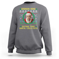 Funny Ed Gein Horror Christmas Meme Sweatshirt Drinking Wine Eating This Sinful Cold Cuts Viral Scene - Wonder Print Shop