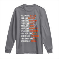 Civil Right Leaders Inspiration Long Sleeve Shirt Dream Like Martin Black History African American