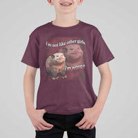 Funny Opossum Meme T Shirt For Kid Im Not Like Other Girls I'm Worse Possum Sarcasm Humor - Wonder Print Shop
