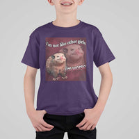 Funny Opossum Meme T Shirt For Kid Im Not Like Other Girls I'm Worse Possum Sarcasm Humor - Wonder Print Shop