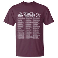 99 Reasons to Stay Another Day Mental Health Support T Shirt Suicide Prevention You Matter Inspiration Radiate Positivity