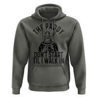 Funny Saint Patrick Hoodie The Paddy Don't Start Til I Walk In St Patrick's Day Humor