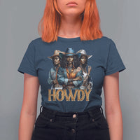 Howdy Melanin Cowgirl T Shirt For Women Retro Western Rodeo African American Women Black History