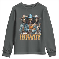 Howdy Melanin Cowgirl Youth Sweatshirt Retro Western Rodeo African American Women Black History