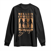 Melanin Cowgirl Swag Long Sleeve Shirt African American Cowgirls Black History Pride Retro