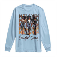 Melanin Cowgirl Swag Long Sleeve Shirt African American Cowgirls Black History Pride
