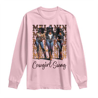 Melanin Cowgirl Swag Long Sleeve Shirt African American Cowgirls Black History Pride