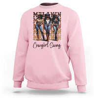 Melanin Cowgirl Swag Sweatshirt African American Cowgirls Black History Pride