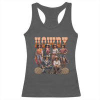 Howdy Melanin Cowgirl Racerback Tank Top Black History Western Rodeo Texas