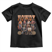 Howdy Melanin Cowgirl Toddler T Shirt Black History Western Rodeo Texas