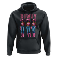 Howdy Melanin Cowgirl Hoodie Howdy Melanin Black Women Western Rodeo Black Cowgirls