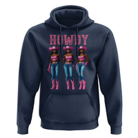 Howdy Melanin Cowgirl Hoodie Howdy Melanin Black Women Western Rodeo Black Cowgirls