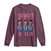 Howdy Melanin Cowgirl Long Sleeve Shirt Howdy Melanin Black Women Western Rodeo Black Cowgirls
