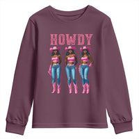 Howdy Melanin Cowgirl Youth Sweatshirt Howdy Melanin Black Women Western Rodeo Black Cowgirls