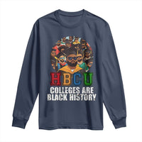 HBCU Colleges Are Black History Long Sleeve Shirt African Education