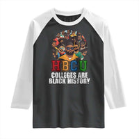 HBCU Colleges Are Black History Raglan Shirt African Education