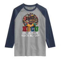 HBCU Colleges Are Black History Raglan Shirt African Education
