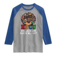 HBCU Colleges Are Black History Raglan Shirt African Education