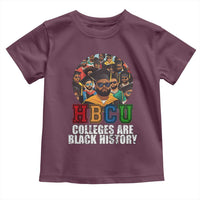 HBCU Colleges Are Black History Toddler T Shirt African Education