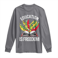 Education Is Freedom Long Sleeve Shirt Teaching Black History Month Books