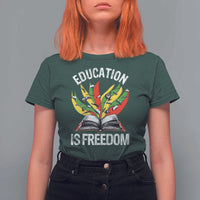Education Is Freedom T Shirt For Women Teaching Black History Month Books