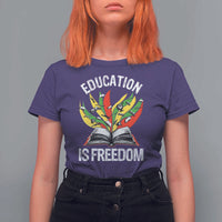 Education Is Freedom T Shirt For Women Teaching Black History Month Books