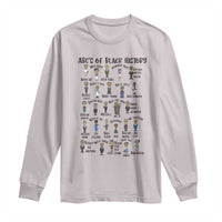 ABCs of Black History Month Long Sleeve Shirt Black Excellence Pride