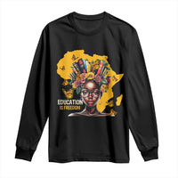 Education Is Freedom Long Sleeve Shirt Black Teacher Books Black History Month