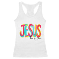 Jesus Loves You Colorful Brush Stroke Christian Racerback Tank Top Faith Inspirational Religious Gift for Believers