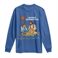 I Am Piecing Your Broken Pieces Christian Healing Long Sleeve Shirt Jesus Comfort Faith Restoration Inspirational Gift