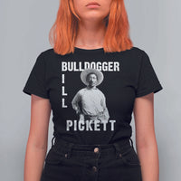 Bill Pickett T Shirt For Women Bulldogger Black Cowboy Western Legend Vintage