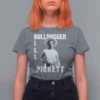 Bill Pickett T Shirt For Women Bulldogger Black Cowboy Western Legend Vintage