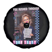 Sarcastic You Rushed Through Your Test Doll Meme Spare Tire Cover Teacher Reaction Humor Final Exams