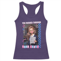 Sarcastic You Rushed Through Your Test Doll Meme Racerback Tank Top Teacher Reaction Humor Final Exams