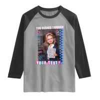Sarcastic You Rushed Through Your Test Doll Meme Raglan Shirt Teacher Reaction Humor Final Exams