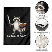 We Test At Dawn Raccoon Warrior Garden Flag Funny Student Teacher Exam Motivation
