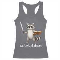 We Test At Dawn Raccoon Warrior Racerback Tank Top Funny Student Teacher Exam Motivation