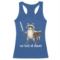 We Test At Dawn Raccoon Warrior Racerback Tank Top Funny Student Teacher Exam Motivation