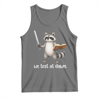 We Test At Dawn Raccoon Warrior Tank Top Funny Student Teacher Exam Motivation