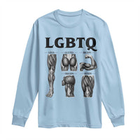 LGBTQ Acronym Funny Fitness Gym Muscle Graphic Long Sleeve Shirt Legs Glutes Biceps Triceps Quads