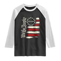 250 Years of Liberty 1776-2026 We The People Raglan Shirt Distressed American Flag Patriotic Semiquincentennial 250th Anniversary