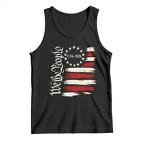 250 Years of Liberty 1776-2026 We The People Tank Top Distressed American Flag Patriotic Semiquincentennial 250th Anniversary