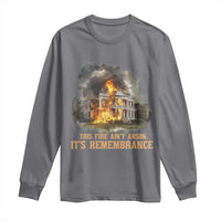 Juneteenth Ancestral Justice Long Sleeve Shirt This Fire Aint Arson It is Remembrance Black History - Wonder Print Shop