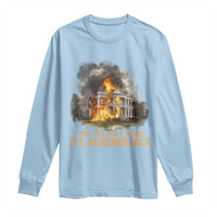 Juneteenth Ancestral Justice Long Sleeve Shirt This Fire Aint Arson It is Remembrance Black History - Wonder Print Shop