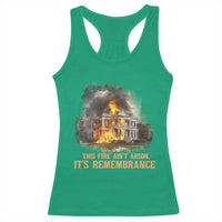 Juneteenth Ancestral Justice Racerback Tank Top This Fire Aint Arson It is Remembrance Black History - Wonder Print Shop