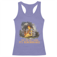 Juneteenth Ancestral Justice Racerback Tank Top This Fire Aint Arson It is Remembrance Black History - Wonder Print Shop