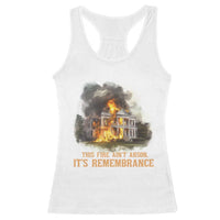 Juneteenth Ancestral Justice Racerback Tank Top This Fire Aint Arson It is Remembrance Black History - Wonder Print Shop