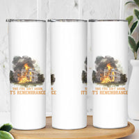 Juneteenth Ancestral Justice Skinny Tumbler This Fire Aint Arson It is Remembrance Black History - Wonder Print Shop