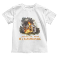 Juneteenth Ancestral Justice Toddler T Shirt This Fire Aint Arson It is Remembrance Black History - Wonder Print Shop